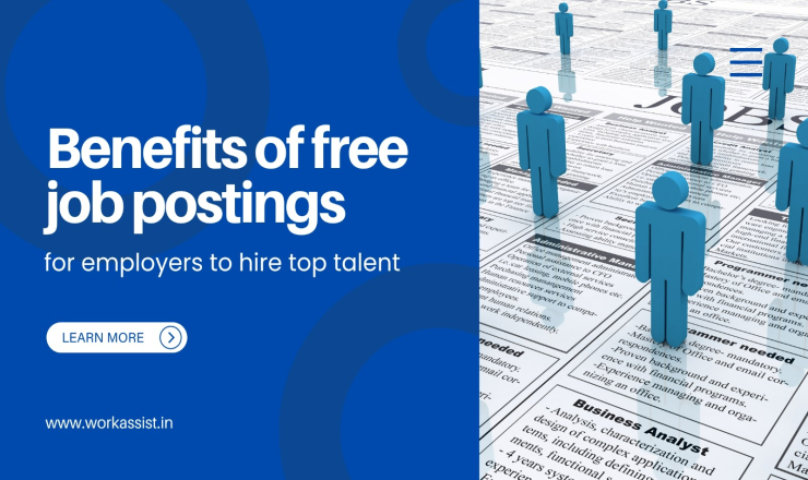 Benefits Of Free Job Postings For Employers To Hire Top Talent
